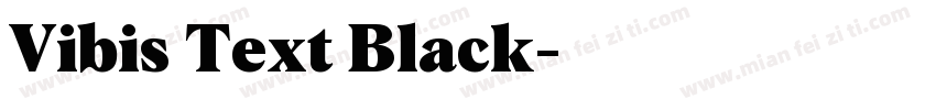Vibis Text Black字体转换